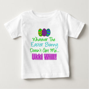 Easter Bunny Doesn't Ukki Will Baby T-Shirt