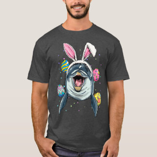 Easter Bunny Dolphin Funny Easter Dolphin Lover T-Shirt