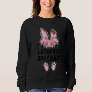 Easter Bunny Ear Teacher Leopard Language Speciali Sweatshirt