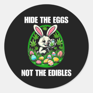Easter Bunny Egg Edibles Stoner Weed Lover Classic Round Sticker