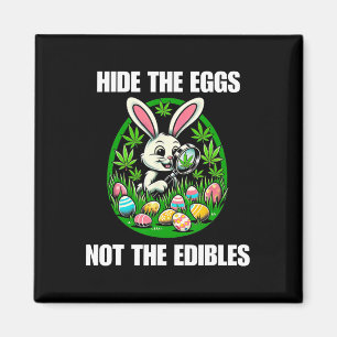 Easter Bunny Egg Edibles Stoner Weed Lover Magnet