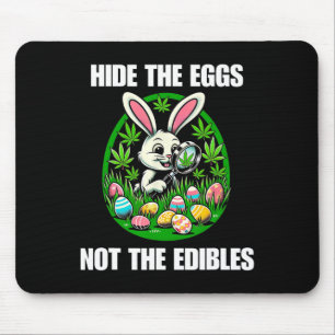 Easter Bunny Egg Edibles Stoner Weed Lover Mouse Pad
