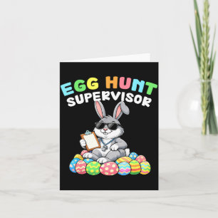 Easter Bunny Egg Hunt Supervisor Funny Dad Mum Men Card