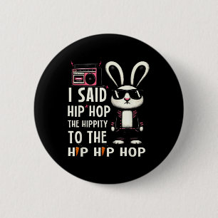 Easter Bunny Hip Hop Hippity Funny Women Girls Kid 6 Cm Round Badge