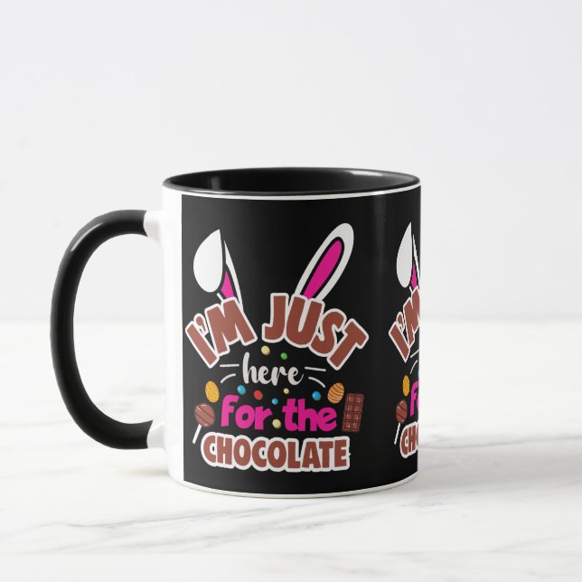 Easter Bunny I'm Just here for the Chocolate Mug (Left)