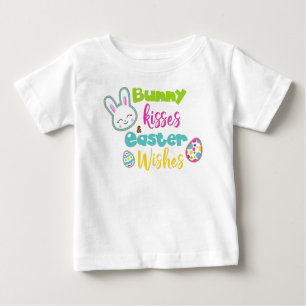 Easter, Bunny Kisses Easter Wishes, Easter Eggs Baby T-Shirt