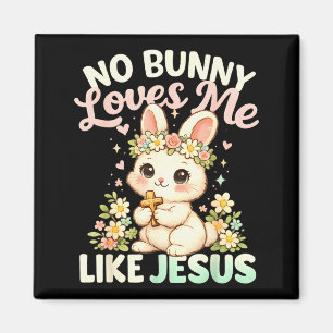 Easter Bunny Loves Like Jesus Christian Kids Girls Magnet