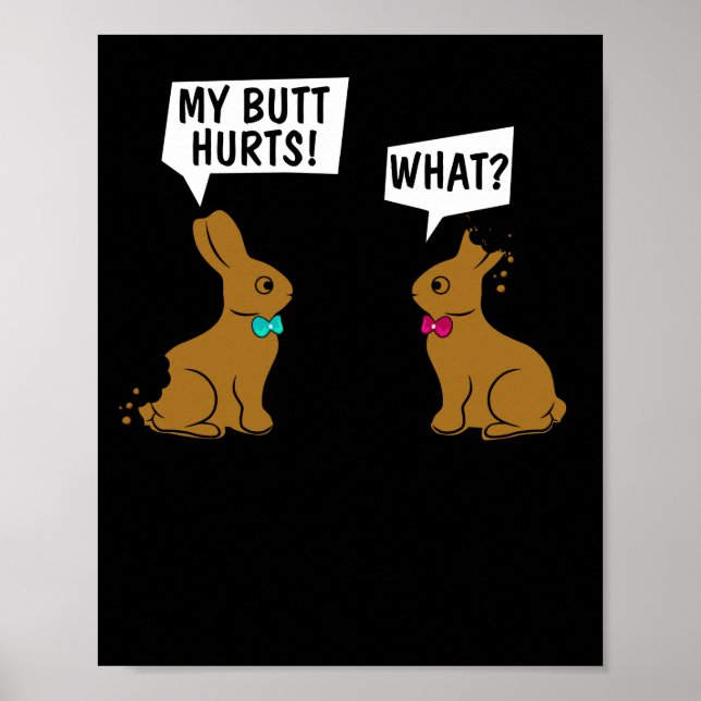 Easter Bunny My Butt Hurts! What_ Cute Rabbit Poster (Front)