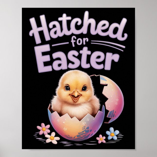 Easter By Chicks Hatched For Easter  Poster (Front)