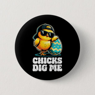 Easter Chicks Dig Me For Toddler Kids Boys Teens G 6 Cm Round Badge