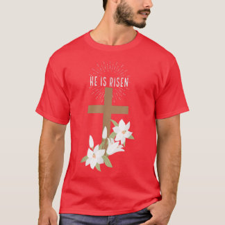 Easter Christian He is Risen Jesus Happy Cross Flo T-Shirt