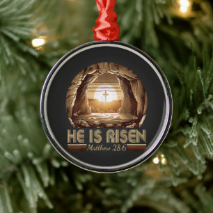 Easter Christian He is Risen Jesus  Metal Ornament