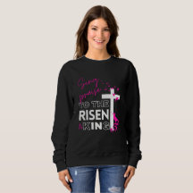Easter Christian "Sing to the Risen King" Women's