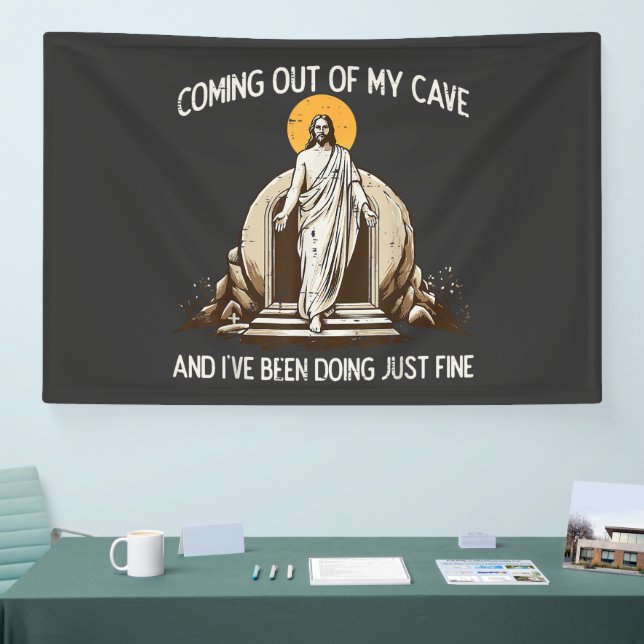 Easter Coming Out My Cave Jesus Banner (Tradeshow)