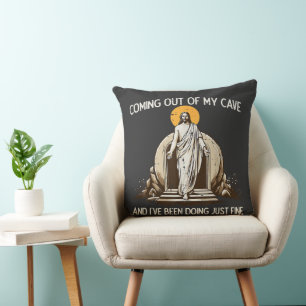 Easter Coming Out My Cave Jesus Cushion