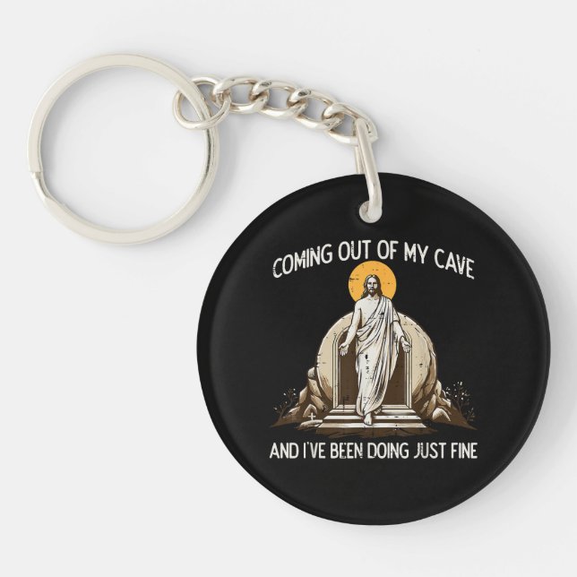 Easter Coming Out My Cave Jesus Key Ring (Front)