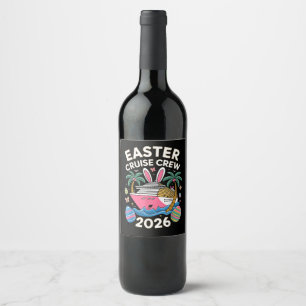 Easter Cruise 2026 Easter Vacation Matching Family Wine Label