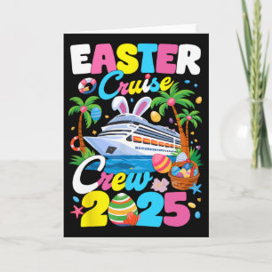 Easter Cruise Crew 2025 Easter Day Matching Family Card