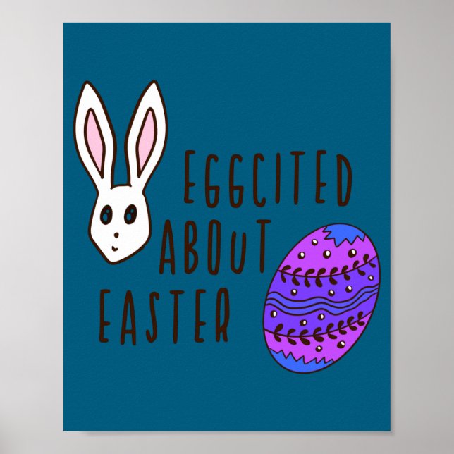 Easter cute eggcited about easter pun quote funny  poster (Front)