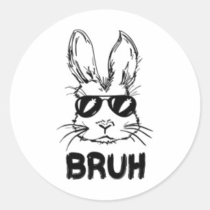 Easter Day Bruh Bunny With Sungles Men Boys Kids E Classic Round Sticker