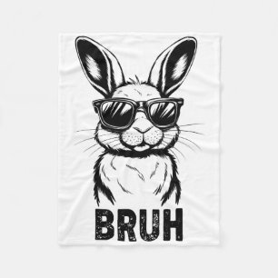 Easter Day Bruh Bunny With Sungles Men Boys Kids E Fleece Blanket