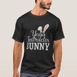 Easter Day Bunny Easter Costume  Yoga Instructor B T-Shirt
