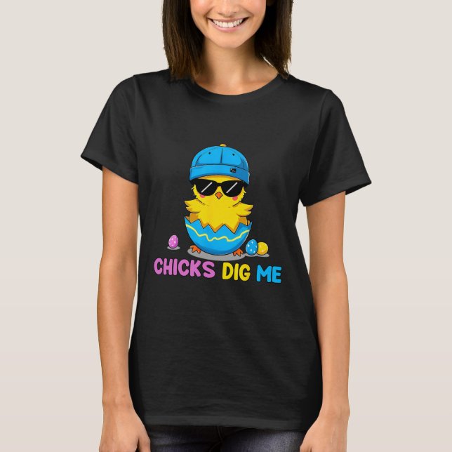 Easter Day Chicks Dig Me Cute Hatched Chick  T-Shirt (Front)