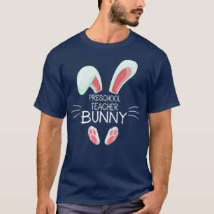 Easter Day Costume Matching Preschool Teacher Bunn T-Shirt