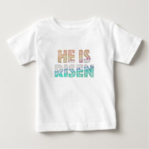 Easter Day - He is Risen Baby T-Shirt