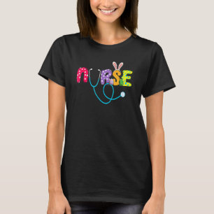 Easter Day Nurse S Nurse Bunny Egg Women Girls Nur T-Shirt