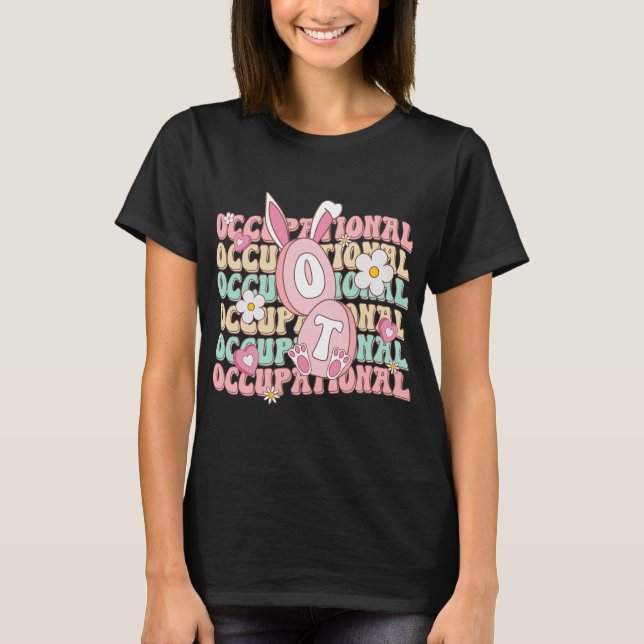 Easter Day Occupational Therapy Spring Ot Istant C T-Shirt (Front)