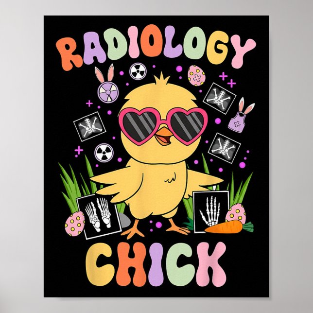 Easter Day Radiology Chick Rad Tech Radiologist Eg Poster (Front)