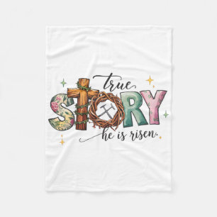 Easter Day True Story Cross Jesus Christians He Is Fleece Blanket