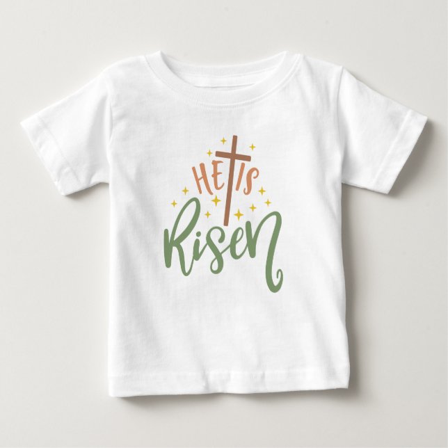 Easter Design He Is Risen Baby T-Shirt (Front)