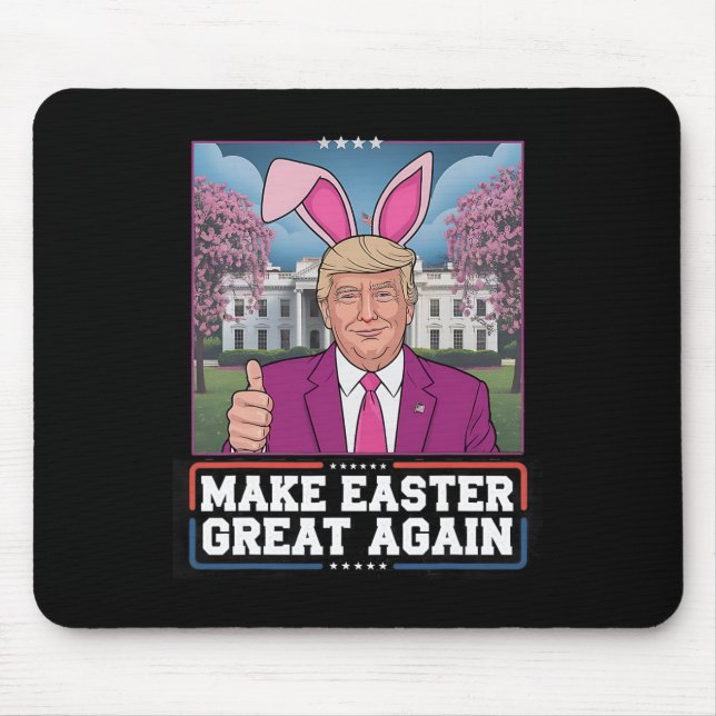 Easter Ears Trump Make Easter Great Again Egg Hunt Mouse Pad (Front)
