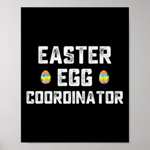 Easter Egg Coordinator Fun Boys Girls Kids Teens  Poster