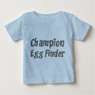Easter Egg Hunt Champion Egg Finder Funny Colourfu Baby T-Shirt
