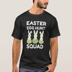 Easter Egg Hunt Squad Cute Kids Toddler Eggs And B T-Shirt
