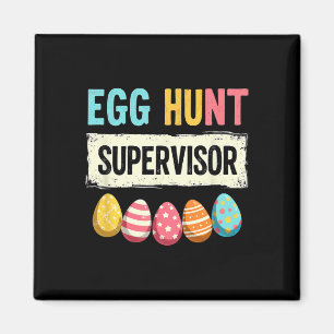 Easter Egg Hunt Supervisor 2 Magnet