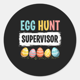 Easter Egg Hunt Supervisor 3 Classic Round Sticker