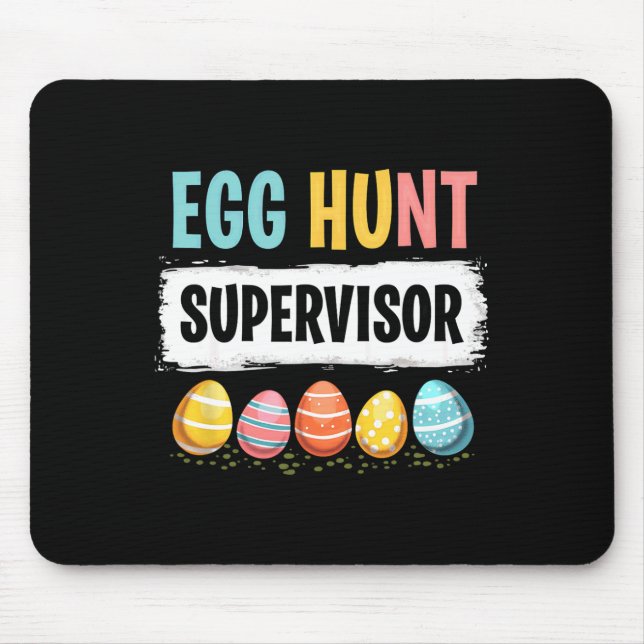 Easter Egg Hunt Supervisor 3  Mouse Pad (Front)