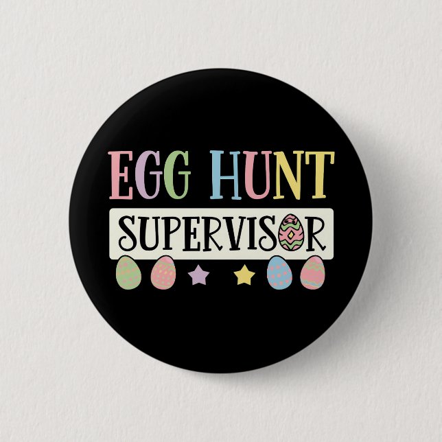 Easter Egg Hunt Supervisor Funny Family Easter 6 Cm Round Badge (Front)