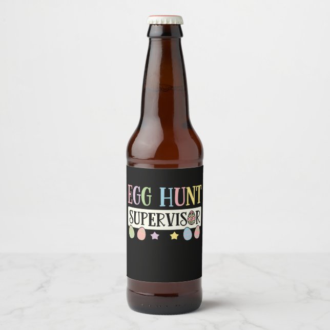 Easter Egg Hunt Supervisor Funny Family Easter Beer Bottle Label (Front)