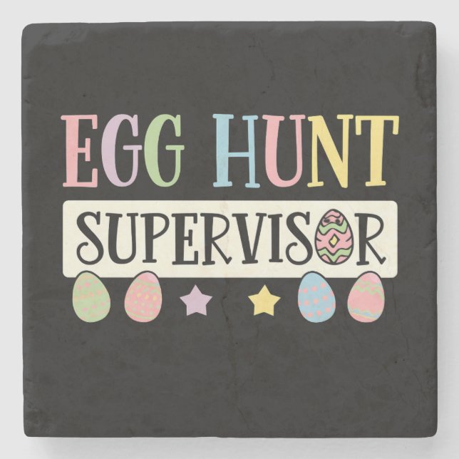 Easter Egg Hunt Supervisor Funny Family Easter Stone Coaster (Front)