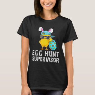 Easter Egg Hunt Supervisor Funny Mum Dad Adult Eas T-Shirt