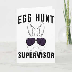 Easter Egg Hunt Supervisor Funny Mum Dad Men Women Card
