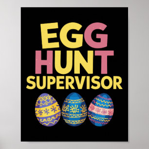 Easter Egg Hunt Supervisor Funny Mum Dad Men Women Poster