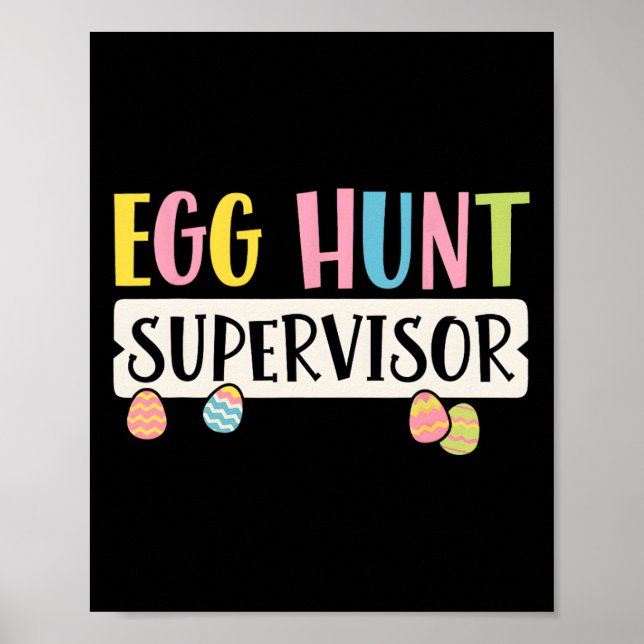 Easter Egg Hunt Supervisor Funny Mum Dad Men Women Poster (Front)