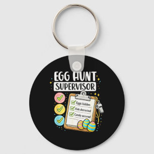 Easter Egg Hunt Supervisor Men Women Easter Dad Key Ring