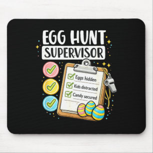 Easter Egg Hunt Supervisor Men Women Easter Dad Mouse Pad